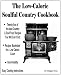 The Low-Calorie Soulful Country Cookbook