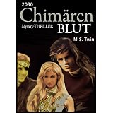 2030: Chim�renblutvon "Sue Twin"