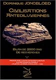 Civilisations ant�diluviennes : Bilan de 2500 ans de recherches