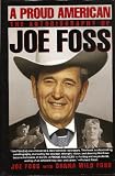 A Proud American: The Autobiography of Joe Foss
