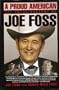 A Proud American: The Autobiography of Joe Foss