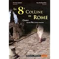 La 8e colline de Rome