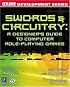 Swords & Circuitry: A Designer's Guide to Computer Role-Playing Games (Game Development)