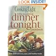 Cooking Light The Essential Dinner Tonight Cookbook: Over 350 delicious, easy, and healthy meals Best Buy