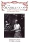 The Sensible Cook: Dutch Foodways in the Old and the New World
