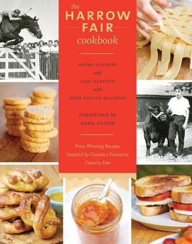Buy The Harrow Fair Cookbook: Prize-Winning Recipes Inspired by one of Canada’s Oldest Country Fairs