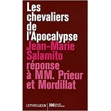 Les chevaliers de l'Apocalypse, r�ponse � MM. Mordillat et Prieurpar Jean-Marie Salamito