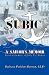 Image of SUBIC: A Sailor's Memoir: Based on the Story of Bobby Earl Perkins
