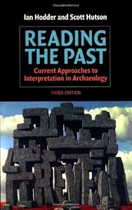 Image of Reading the Past: Current Approaches to Interpretation in Archaeology