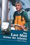 The Last Man Across the Atlantic