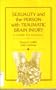 Sexuality and the Person With Traumatic Brain Injury: A Guide for Families