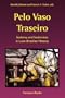 Pelo Vaso Traseiro: Sodomy and Sodomites in Luso-Brazilian History