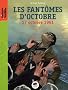 Les fant�mes d'Octobre