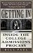Getting In: Inside The College Admissions Process