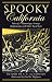 Spooky California: Tales of Hauntings, Strange Happenings, and Other Local Lore