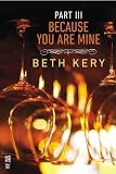 Because You Are Mine Part III