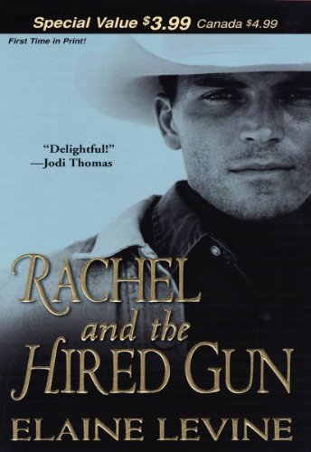 Rachel And The Hired Gun (Zebra Historical Romance) - Kindle Edition