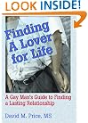 Finding a Lover for Life: A Gay Man's Guide to Finding a Lasting Relationship (Haworth Gay & Lesbian Studies)
