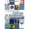 Le dictionnaire � tout faire du bicarbonate