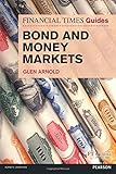 The Financial Times guide to bond and money markets