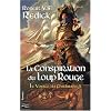 Le voyage du Chathrand, Tome 1 : La Conspiration du Loup Rouge