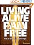 Living Alive Pain Free - Put an End to Fibromyalgia
