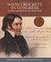 David Crockett in Congress: The Rise and Fall of the Poor Man's Friend