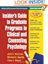 Insider's Guide to Graduate Programs in Clinical and Counseling Psychology: 2008/2009 Edition (Insider's Guide to Graduate Programs in Clinical & Counseling Psychology)