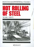 Hot Rolling of Steel (Manufacturing Engineering and Materials Processing)