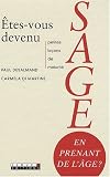 �tes-vous devenu sage en prenant de l'�ge?