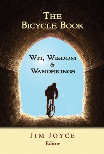 The Bicycle Book: Wit, Wisdom & Wanderings
