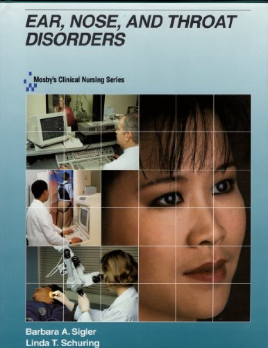 Mosby's Clinical Nursing Series: Ear, Nose and Throat Disorders
