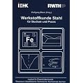 Werkstoffkunde Stahl f�r Studium und Praxis
