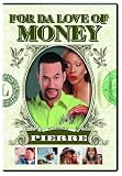 For da Love of Money