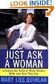 Just Ask a Woman: Cracking the Code of What Women Want and How They Buy