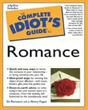 Complete Idiot's Guide to ROMANCE (The Complete Idiot's Guide)