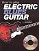 How to Play Electric Blues Guitar - U.K. [With CD]