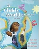 A Child's World : Infancy Through Adolescence with LifeMAP CD-ROM and PowerWeb