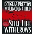 Still Life with Crows: A Novel by Douglas Preston, Lincoln Child, and Rene Auberjonois