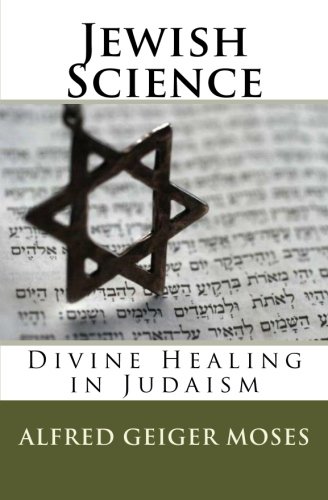 Jewish Science: Divine Healing in Judaism
