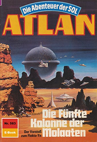 Atlan 583: Die Fünfte Kolonne der Molaaten (Heftroman): Atlan-Zyklus 