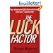 The Luck Factor: The Scientific Study of the Lucky Mind