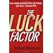 The Luck Factor: The Scientific Study of the Lucky Mind