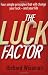 The Luck Factor: The Scientific Study of the Lucky Mind