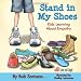 Stand in My Shoes: Kids Learning About Empathy