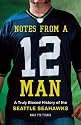 Notes from a 12 Man: A Truly Biased History of the Seattle Seahawks