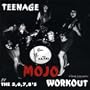 Teenage Mojo Workout