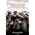 Wounded: A New History of the Western Front in World War I
