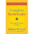 The Complete Turtletrader (The Legend, the Lessons, the Results) (Hardcover)