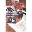 Defending Andy: One Mother's Fight to Save Her Son from Cancer and the Insurance Industry'